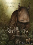 Into the Lonely Woods: Transforming Loneliness