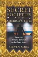 Secret Societies of America s Elite: From the