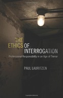 The Ethics of Interrogation: Professional
