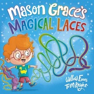 Mason Grace s Magical Laces Evans Willow