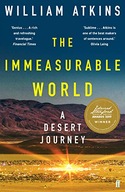 The Immeasurable World: A Desert Journey Atkins