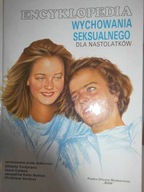 Encyklopedia wychowania seksualnego dla nastolatkó