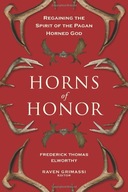 Horns of Honor: Regaining the Spirit of the Pagan