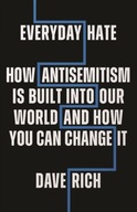 Everyday Hate: How antisemitism is built into our