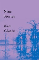 Nine Stories Chopin Kate