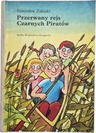 Stanisław Załuski - Przerwany rejsy czarnych piratów