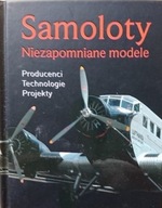 Samoloty Niezapomniane modele