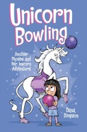 Unicorn Bowling: Another Phoebe and Her Unicorn