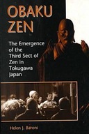 Obaku Zen: The Emergence of the Third Sect of Zen