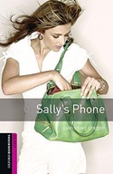 Oxford Bookworms Library: Starter Level:: Sallys Phone