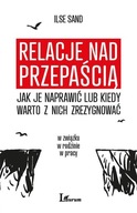 Relacje nad przepaścią - jak je naprawić lub kiedy