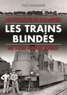 Les Trains Blinde S: De 1825 a Nos Jours