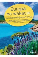 PODRÓŻNIK 'Europa na wakacje' najpiękniejsze wyspy