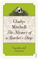 The Mystery of a Butcher s Shop Mitchell Gladys