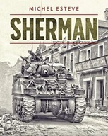 Sherman: The M4 Tank in World War II Esteve