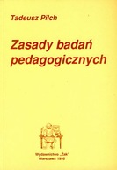 ZASADY BADAŃ PEDAGOGICZNYCH - TADEUSZ PILCH