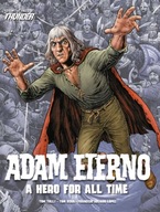 Adam Eterno: A Hero For All Time: From the Pages