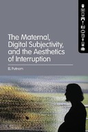 The Maternal, Digital Subjectivity, and the