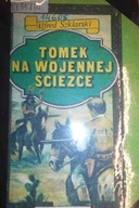 Tomek na wojennej ścieżce - Szklarski