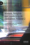 WOMEN, RELIGION AND LEADERSHIP IN ZIMBABWE, VOL 2 - ENGAGEMENT AND ACTIVISM