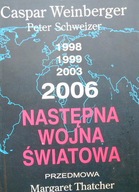 Następna wojna światowa - Weinberger, P.Schweizer