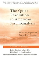 The Quiet Revolution in American Psychoanalysis: