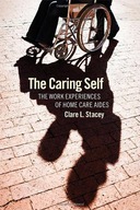 The Caring Self: The Work Experiences of Home