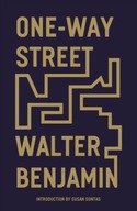 One-Way Street: And Other Writings Benjamin