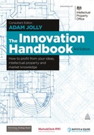 The Innovation Handbook: How to Profit from Your