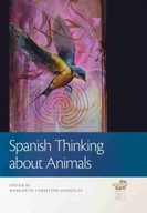 Spanish Thinking about Animals Praca zbiorowa