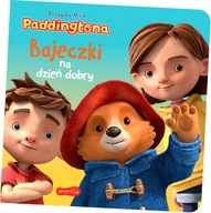 Bajeczki na dzień dobry. Przygody Misia Paddingtona