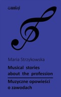 MUSICAL STORIES ABOUT THE PROFESSION