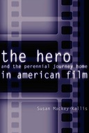 The Hero and the Perennial Journey Home in