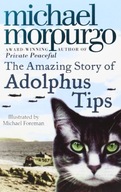 The Amazing Story of Adolphus Tips Morpurgo