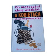 M.-L. de Rochefort - Co mężczyźni chcą wiedzieć o kobietach. KDC 2007 r.