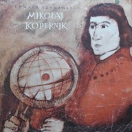 Mikołaj Kopernik - Edward Szymański