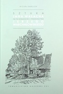 SZTUKA JANA WAŁACHA NA TLE DZIAŁALNOŚCI I PIŚMIENNICTWA JERZEGO WARCHAŁOWSK