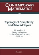 Topological Complexity and Related Topics Praca