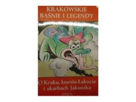 Krakowskie baśnie i legendy - Zdzisław Nowak