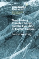 Deep History, Climate Change, and the Evolution