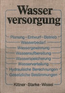 WASSERVERSORGUNG - H. KITTNER, W. STARKE, D. WISSEL