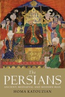 The Persians: Ancient, Mediaeval and Modern Iran