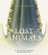 Lost Animals: The story of extinct, endangered