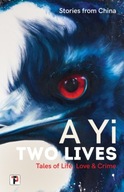 Two Lives: Tales of Life, Love and Crime. Stories
