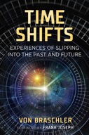 Time Shifts: Experiences of Slipping into the