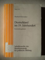 Deutschland im 19. Jahrhundert Entwicklungslinien - Manfred Görtemaker