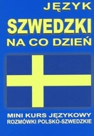 Język szwedzki na co dzień. Mini kurs językowy. Rozmówki szwedzkie + CD