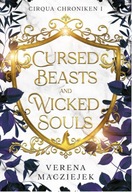 Cursed Beasts and Wicked Souls (Cirqua Chroniken) (German Edition)