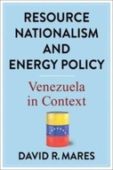 Resource Nationalism and Energy Policy: Venezuela