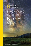 National Geographic Backyard Guide Andrew Fazekas,Howard Schneider